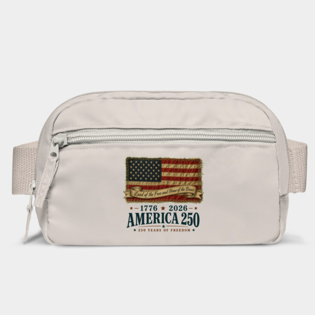 America 250th Anniversary - Land of the Free and Home of the Brave Bag