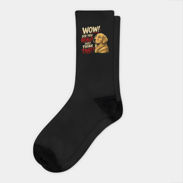 Wow! Did You Really Just Think That? Socks