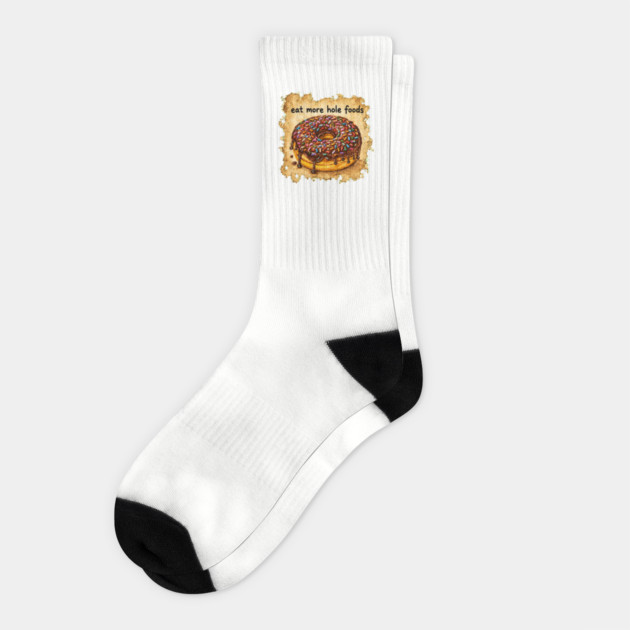 Eat More Hole Foods Socks