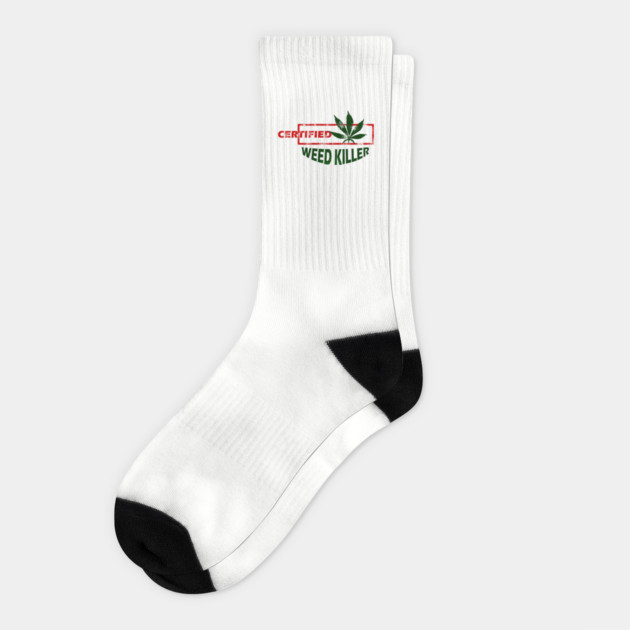 Certified Weed Killer Socks