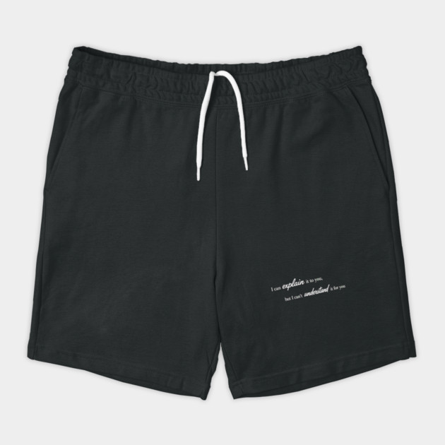 I can Explain It Shorts