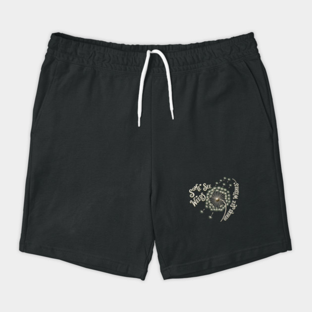 Some See Weeds - Others See Wishes Shorts
