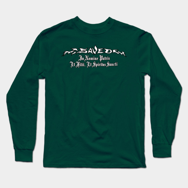 Saved - In Nomine Patris, Et Filii, Et Spiritus Sancti Long Sleeve T-Shirt