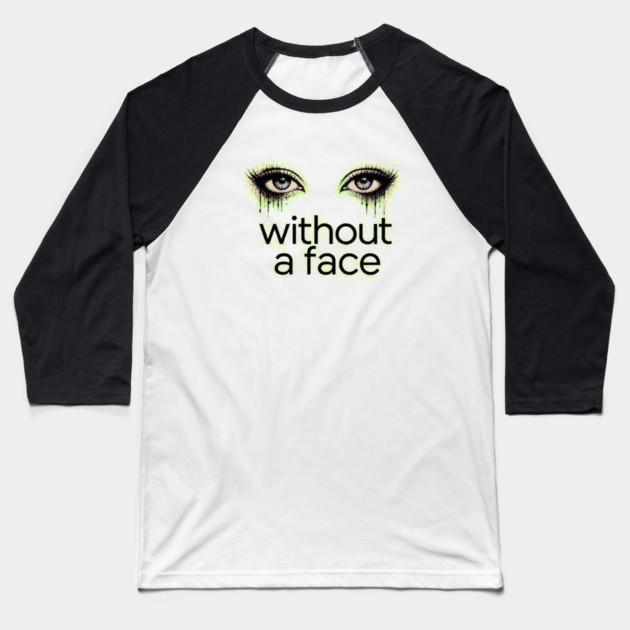 Eyes Without a Face - Grey Eyes - Baseball T-Shirt