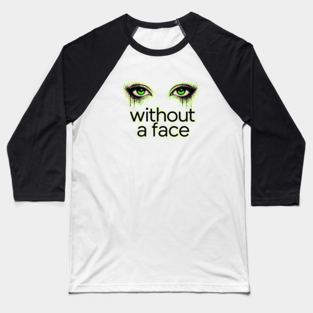 Eyes Without A Face - Baseball T-Shirt
