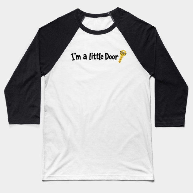 I'm A Little Door Key T-shirt - funny Baseball T-Shirt
