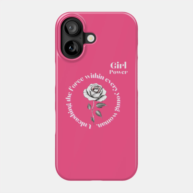 Unleashing the force within every young woman Phone Case