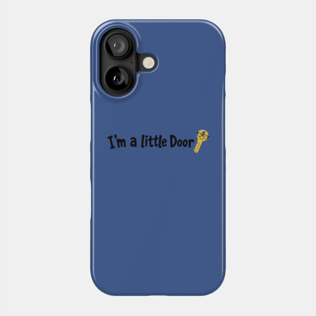 I'm A Little Door Key T-shirt - funny Phone Case