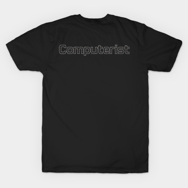 Computerist T-Shirt