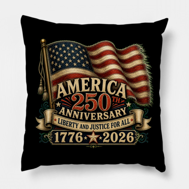 America 250th Anniversary - Liberty And Justice For All Pillow