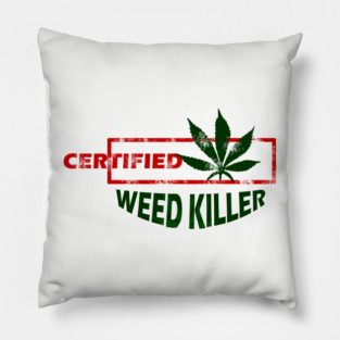 Certified Weed Killer Pillow