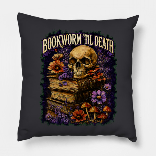 Bookworm Til Death Pillow