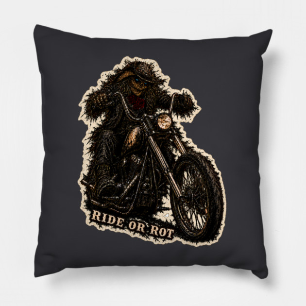 Ride or Rot Pillow