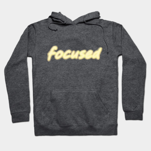 Focused Hoodie