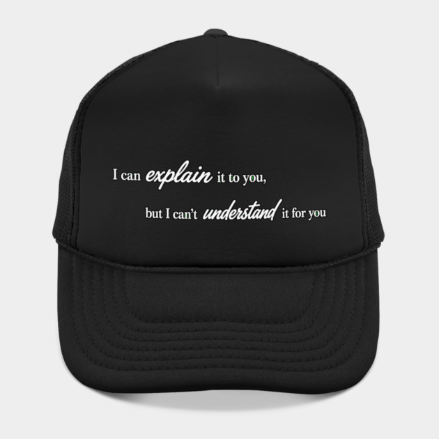 I can Explain It Hat