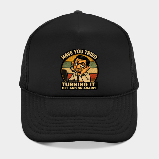 Have you tried turning it off and on again? Hat