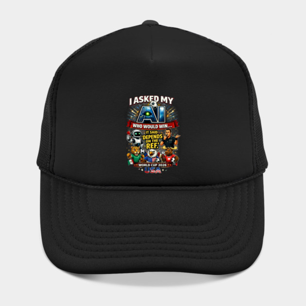 I Asked My AI Who Would Win the World Cup 2026 - Funny Hat