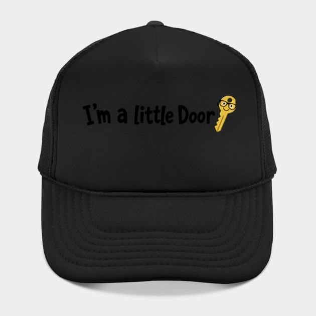 I'm A Little Door Key T-shirt - funny Hat