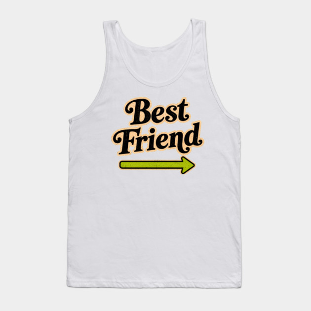 Best Friend (right arrow) Tank Top
