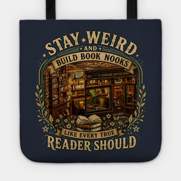 Stay Weird and Build Book Nooks Like Every True Reader Should Tote