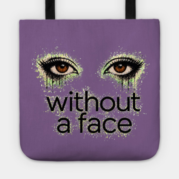 Brown Eyes Without a Face - Tote
