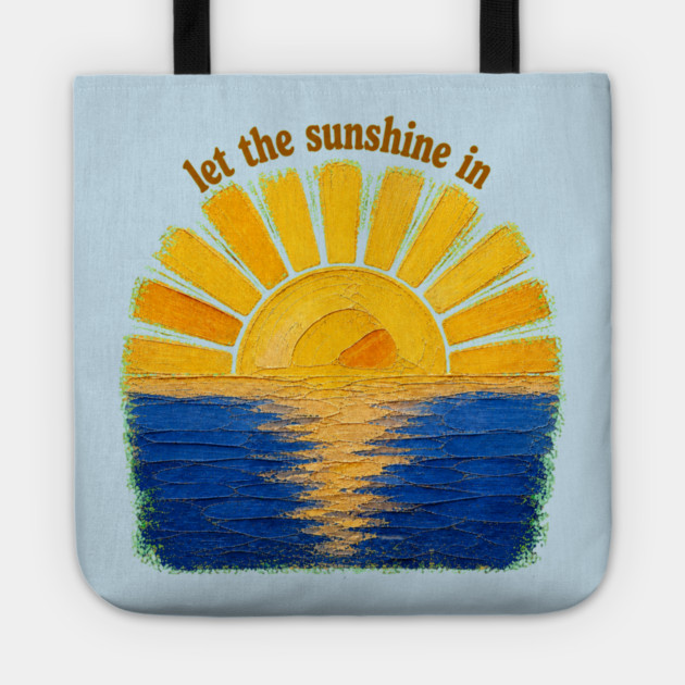 Let The Sunshine In Tote