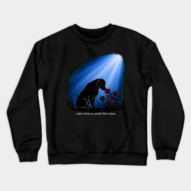 Take Time To Smell The Roses Crewneck Sweatshirt