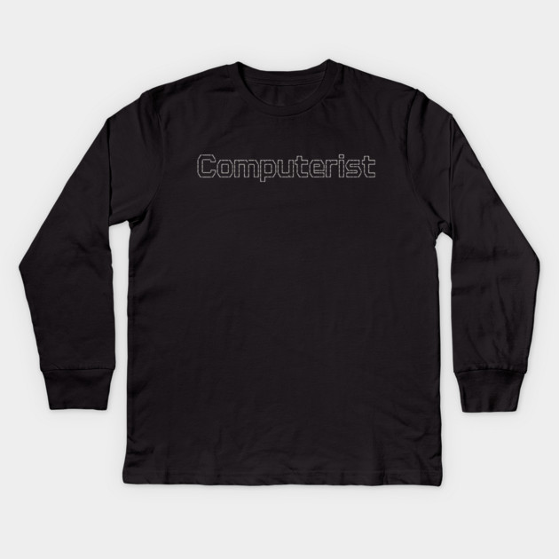 Computerist Kids Long Sleeve T-Shirt