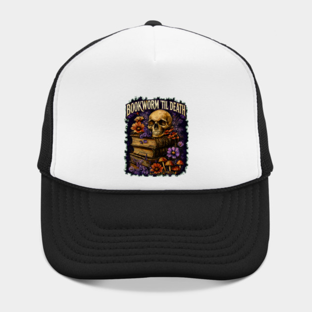 Bookworm Til Death Hat