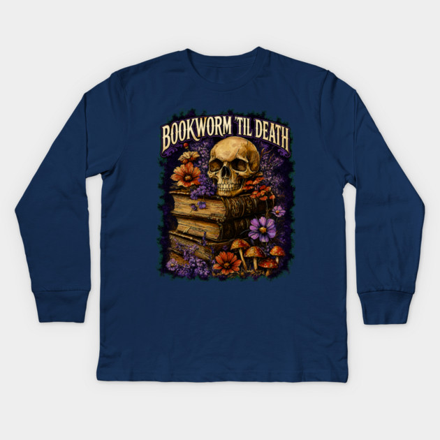 Bookworm Til Death Kids Long Sleeve T-Shirt