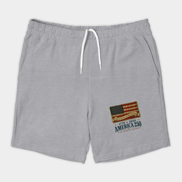 America 250th Anniversary - Land of the Free and Home of the Brave Shorts