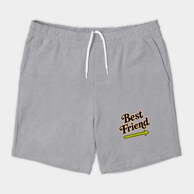 Best Friend (right arrow) Shorts
