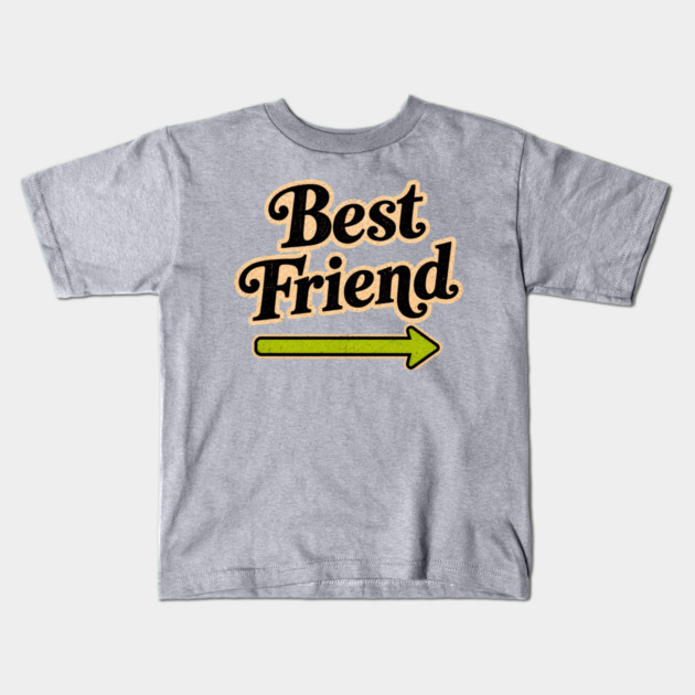 Best Friend (right arrow) Kids T-Shirt