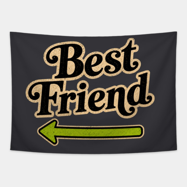 Best Friends (left arrow) Tapestry