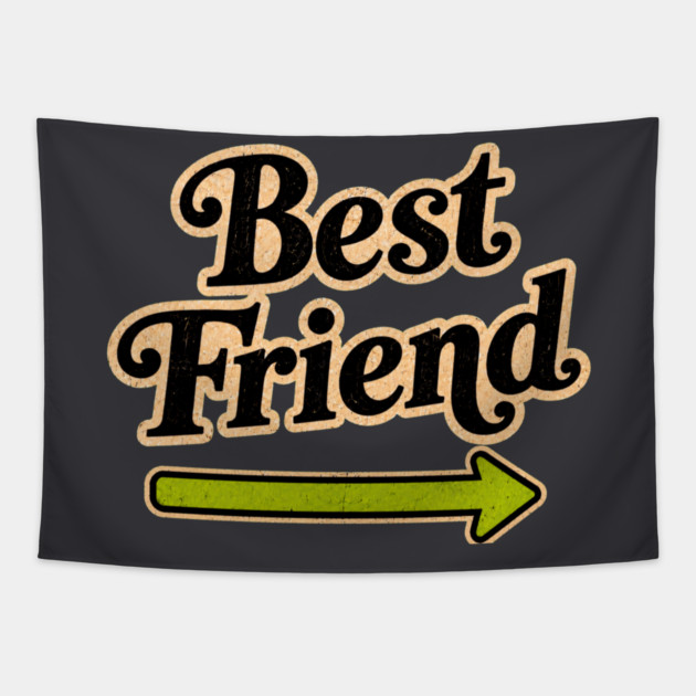 Best Friend (right arrow) Tapestry