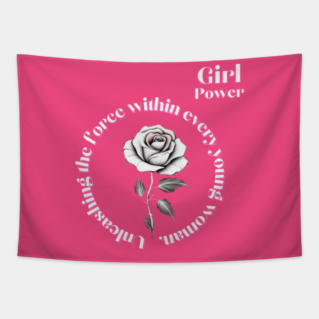 Unleashing the force within every young woman Tapestry
