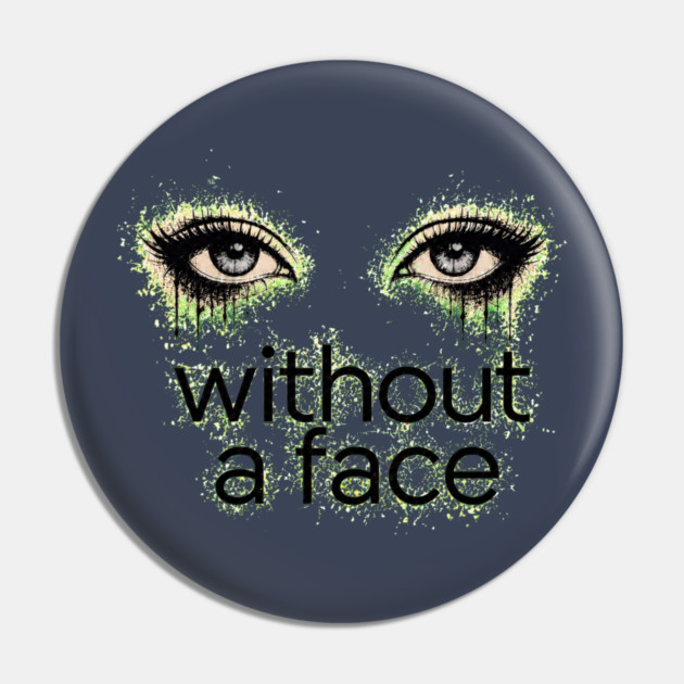 Eyes Without a Face - Grey Eyes - Pin