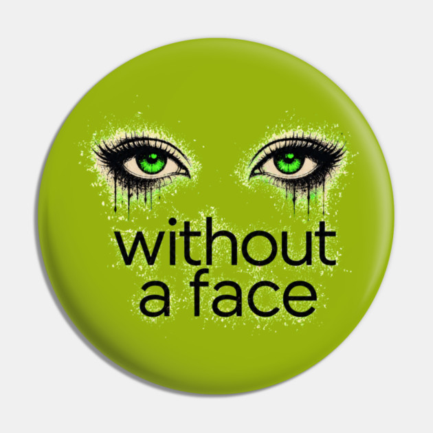 Eyes Without A Face - Pin