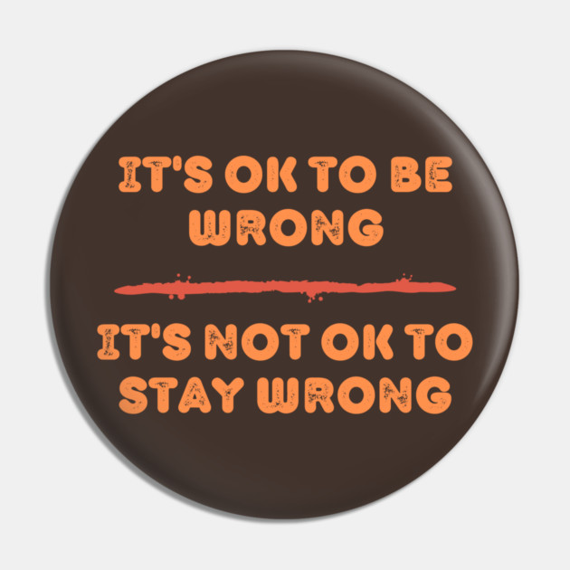 It’s OK To Be Wrong – Growth Mindset Pin