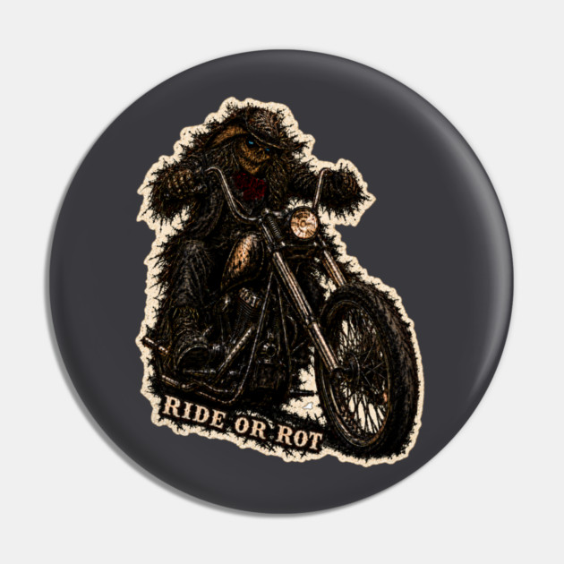 Ride or Rot Pin