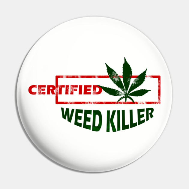 Certified Weed Killer Pin