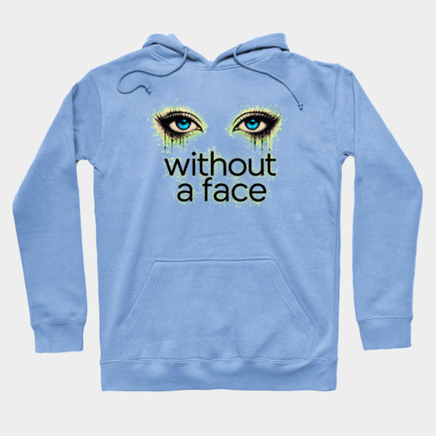 Eyes Without a Face - Blue Eyes - Hoodie