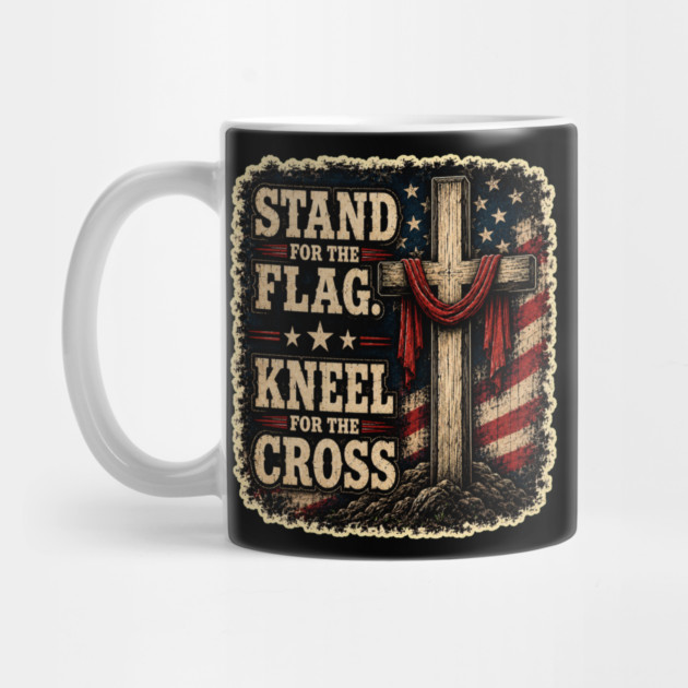Stand for the Flag, Kneel for the Cross Mug
