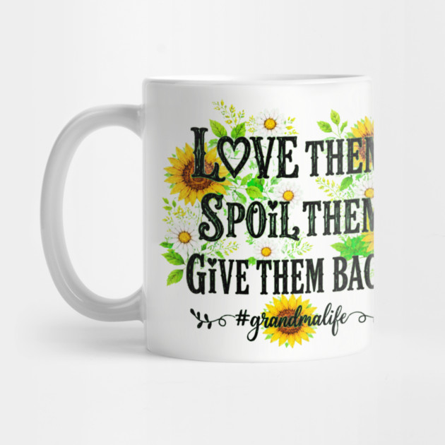 Love Them, Spoil Them, Give Them Back - Mug
