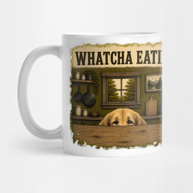 Whatcha Eatin - funny Mug