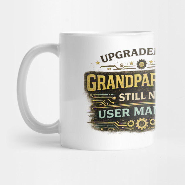 Grandparent 2.0 no manual required - Funny Grandparent Mug