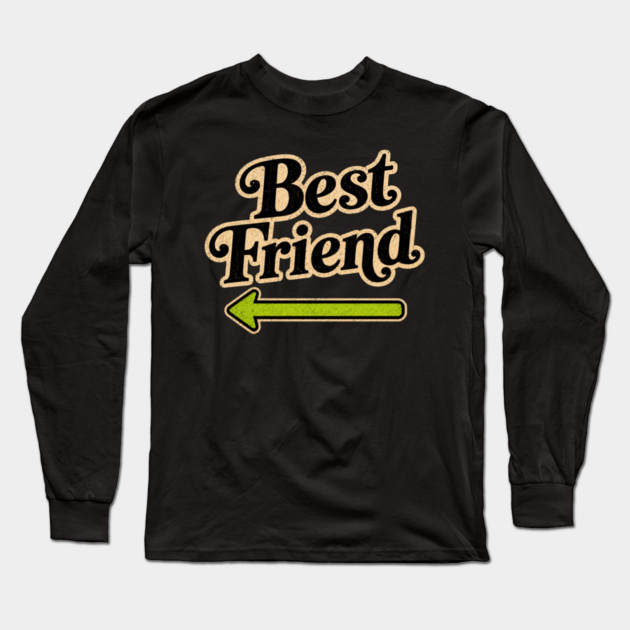 Best Friends (left arrow) Long Sleeve T-Shirt