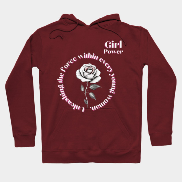 Unleashing the force within every young woman Hoodie