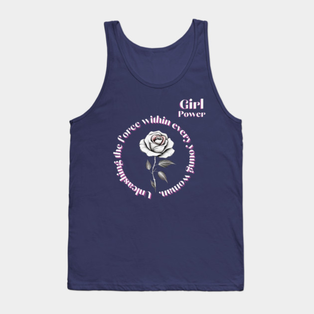 Unleashing the force within every young woman Tank Top