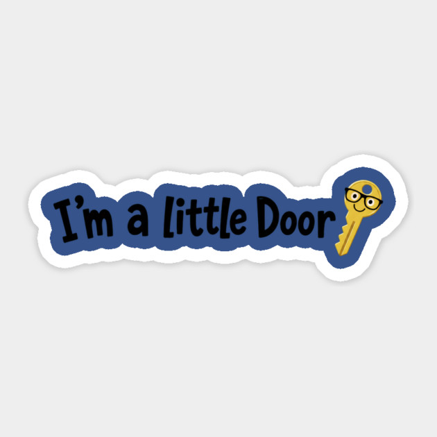 I'm A Little Door Key T-shirt - funny Sticker - Image 3